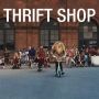 ♬ 'Thrift Shop (feat. Wanz)' - Macklemore & Ryan Lewis ♪