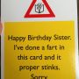 My funniest birthday card! My sister is weird.  @doginasink
