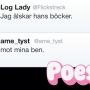 Ibland bildas det omedvetet poesi i twitterflödet. ( @Flickstreck @ame_tyst )